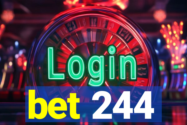 bet 244